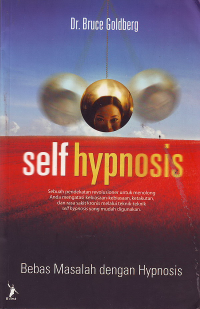 Image of Self hypnosis : bebas masalah dengan hypnosis