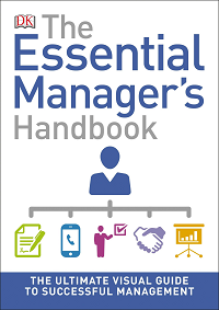 Image of The essential managers handbook : the ultimate visual guide to successful management