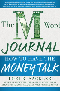 The M word : the money talk every family needs to have