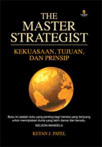 Image of The Master Strategist : Kekuasaan, Tujuan, dan Prinsip