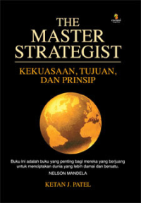 The Master Strategist : Kekuasaan, Tujuan, dan Prinsip