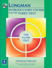 Longman Introductory Course for the TOEFL Test : the Paper Test