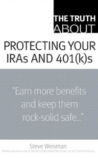 Image of The Truth about Protecting Your IRAs and 401(K)s